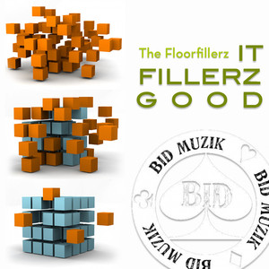 It Fillerz Good (Original Mix)