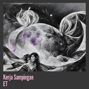 Kerja Sampingan Et