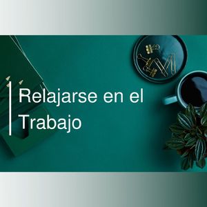 Trabajar y Concentrarse