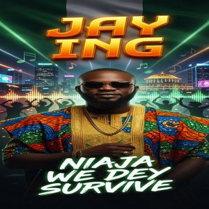 Naija We Dey Survive