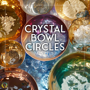 Crystal Bowl Circles 741Hz