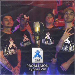 Problemón Cypher.2M