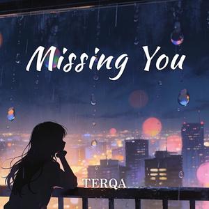 Missing You