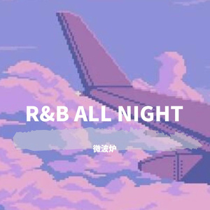 R&B ALL NIGHT