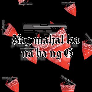 Nag Mahal Ka Na Ba Ng G