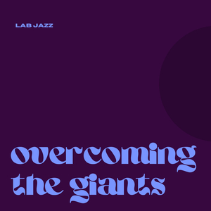 Overcoming the Giants
