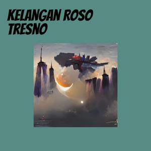 Kelangan Roso Tresno (Remastered 2024)