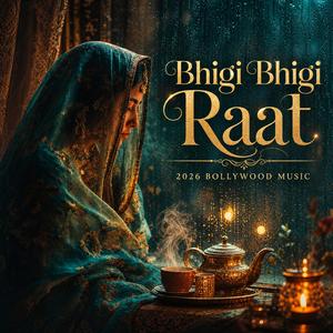 Bhigi Bhigi Raat