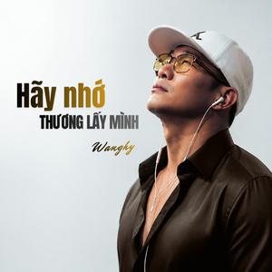 Hãy Nhớ Thương Lấy Mình