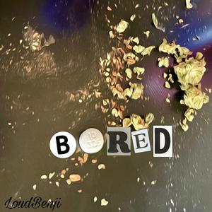 Bored