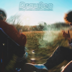 Draußen