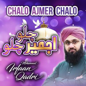 Chalo Ajmer Chalo (Ajmer Ki Galiyon Me)