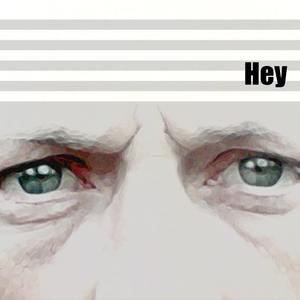 Hey