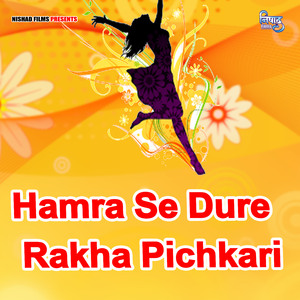 Hamra Se Dure Rakha Pichkari
