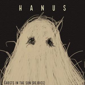 Ghosts In the Sun (Rejoice)