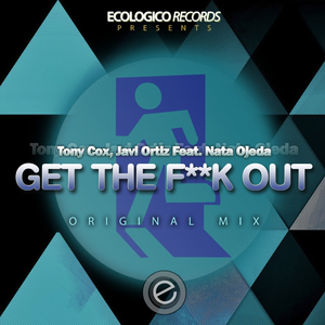 Get The **** Out (Original Mix)