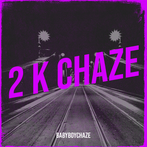 2 K Chaze