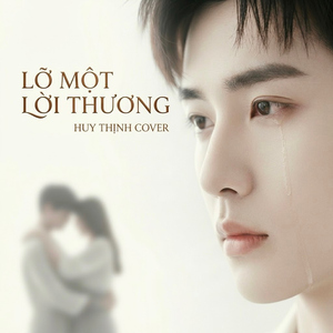Lỡ Một Lời Thương (Cover)