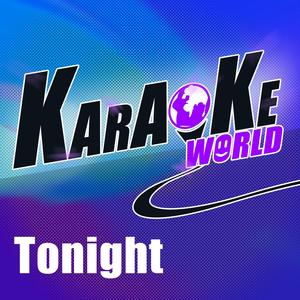 Tonight (Originally Performed by Feat. Maja Ivarsson from the Sounds)