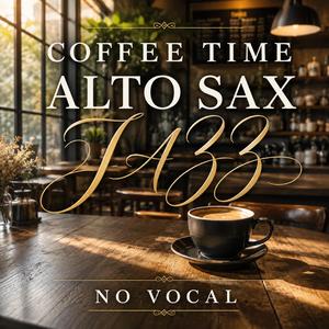 COFFE TIME ALTO SAX JAZZ BGM