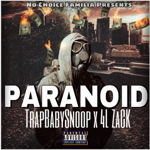 Paranoid (feat. 4L zaCk)