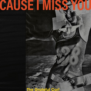 Cause I Miss You