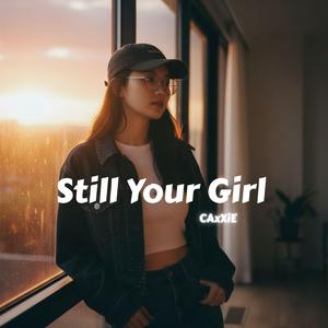 Still Your Girl