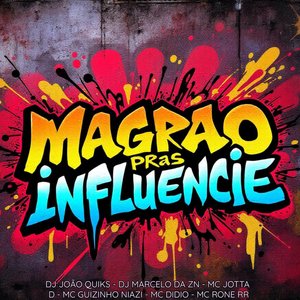 Magrão pras Influencie