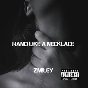 Hand Like A Necklace