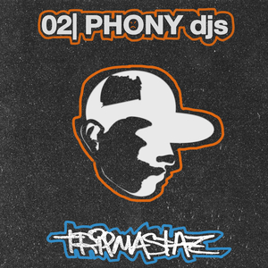 Phony DJs (Streaming Version)