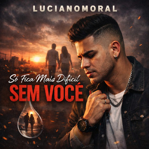 Só fica mais Difícil Sem Você