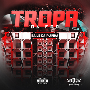 Tropa da Fdd Baile da Ruinha