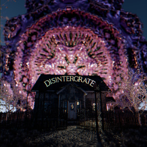 Disintegrate