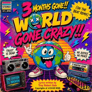World Gone Crazy!! (On The Beat Remix)