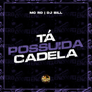 Tá Possuida Cadela