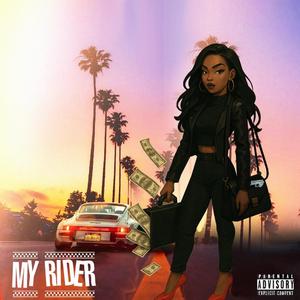 My Rider (feat. Cash inn B4T & GeeRrrrfoevaeast)