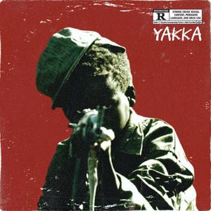 YAKKA (feat. Loe Badgett & Reef Hustle)