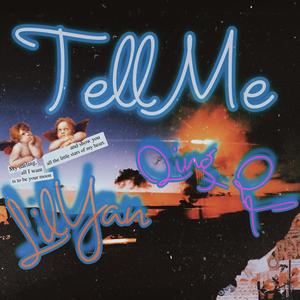 Tell Me Ft.Qing（Prod. Wavytrbl)