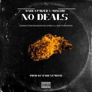 No Deals (feat. Munchie)