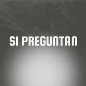 si preguntan