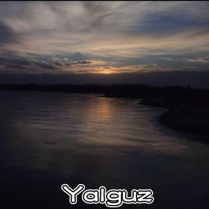 Yalguz(孤独)