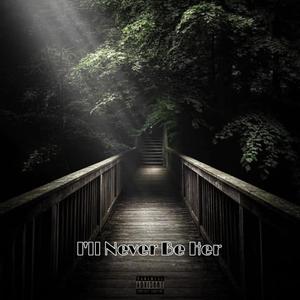 I'll Never Be Her (feat. Bianca Soil)