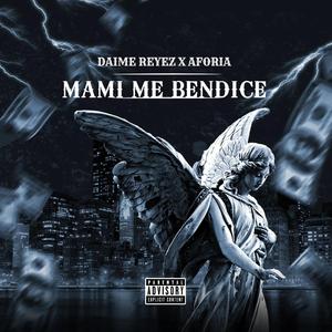 Mami Me Bendice (feat. Aforia)