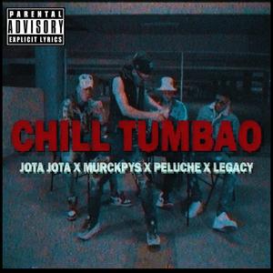 Chill Tumbao (feat. Legacÿ, Peluche & Jota Jota beiby)