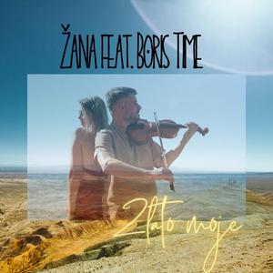 Zlato Moje (feat. Boris Time)