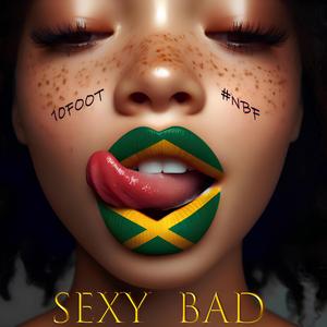 SEXY BAD