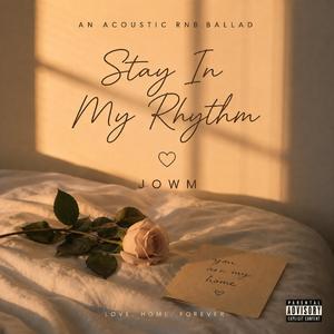 Stay In My Rhythm