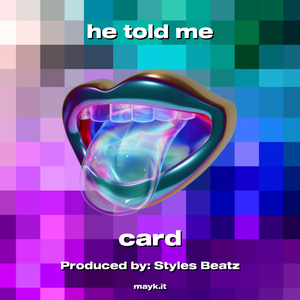 he told me