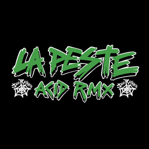 La Peste (Acid Remix)