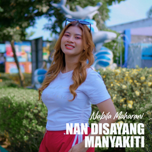 Nan Disayang Manyakiti